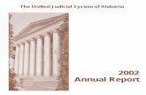 The Unified Judicial System of Alabama Reports/2002AOCAnnualReport.pdfTo those dedicated men and women of the Unified Judicial System: I am proud to be a part of a system which has