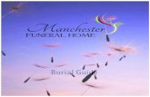 Burial Guide...funeral goods and services you selected. Manchester Funeral Home is operated by Ideal Tributes Management Co., LLC, an independent, family-owned corporation. 142 East