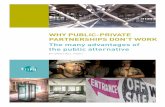 WHY PUBLIC-PRIVATE PARTNERSHIPS DON’T …...PSI’s report “Why Public-Private Partnerships (PPPs) don’t work” explores the importance of public investment. This This accompanying