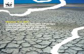 Water for life: Lessons for climate change adaptation from ...assets.panda.org/downloads/50_12_wwf_climate_change_v2_full_rep… · Water for life: Lessons for climate change adaptation