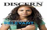 DISCERN - s3.amazonaws.com€¦ · faith? Is Christianity irrelevant to people in the 21st century? Or is it actually modern Christianity that is irrelevant to God? Departments 8