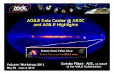 AGILE Data Center @ ASDC and AGILE Highlights · • The ADC, based at ASDC-ESRIN, is in charge of all the scientific oriented activities related to the analysis and archiving of