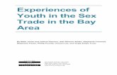 Experiences of Youth in the Sex Trade in the Bay Area · Stephanie Fisher, Phillip Fucella, Vincent Lee, and Virgie Zolala-Tovar . Experiences of Youth in the Sex Trade in the Bay