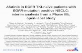 Afatinib in EGFR TKI-naïve patients with · Afatinib in EGFR TKI-naïve patients with EGFR-mutation positive NSCLC: interim analysis from a Phase IIIb, open-label study Filippo de