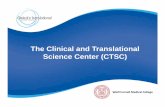 The Clinical and Translational Science Center (CTSC) · Specific population groups (i.e. age, ethnicity, clinical diagnosis) Community Engagement services Access to health fairs and