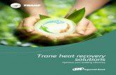 Trane heat recovery solutions · Optimize your building efficiency. How it works 1300 KW: Rejected building heat and HVAC electricity consumption 1100 KW: Rejected building heat and