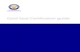Gold Seal Certification guide...5 Gold Seal Certification guide Gold Seal Certified If you have more than five years of experience in your designation, you may apply for your Gold