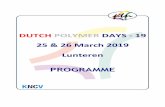 DUTCH POLYMER DAYS - 19 25 & 26 March 2019 Lunteren · TUESDAY 26 MARCH 2019 08.00 - 09.00 Breakfast & Check out hotel rooms De Werelt . 09.00 - 09.20 Two-fold viscoelasticity of