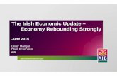 The Irish Economic Update – Economy Rebounding Strongly · Housing market improving, while commercial property market recovering strongly Strong rise in house prices continuing.