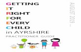 GETTING IT RIGHT FOR 2019 EVERY CHILD - Girfecgirfec-ayrshire.co.uk/wp-content/uploads/2019/09/GIRFEC... · 2019-09-06 · GIRFEC in AYRSHIRE Page | 3 Chapter 1 INTRODUCTION Getting