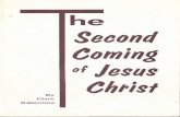 he Second Coming olielul Ch';I'€¦ · "Behold, he cometh with clouds; and every eye shall see him, and they also which pierced him: and all kindreds of the earth shall wail because