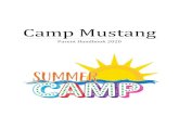 Camp Mustang...Camp Cell 850-5155 Camp Location: 1201 N. Mustang Road Mustang, OK 73064 There will be no extended camp this summer Camp is for K - 5th grade of the school year they