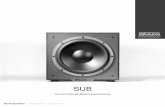 Dynaudio SUB 300/500€¦ · Dynaudio SUB 300/500 5 Unpacking To find the suitable position for the SUB 300/500 in your listening room, please read the chapter “Positioning the