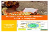 Introduction to Wholistic Worldview and Analysis CHE Manuals... · Wholistic Worldview is a 16-lesson series largely based on materials developed ... skilled in participatory learning