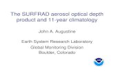 The SURFRAD aerosol optical depth product and 11-year ... · The SURFRAD aerosol optical depth product and 11-year climatology John A. Augustine Earth System Research Laboratory Global