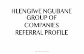 HNGC REFERRAL PROFILE · hlengiwe ngubane group of companies referral profile hngc (pty) ltd. 2012/157667/07