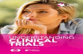 UNDERSTANDING CLINICAL TRIALS - Tigerlily Foundation · UNDERSTANDING CLINICAL TRIALS . Clinical Trials Guidebook 5. 6 Clinical Trials Guidebook WHAT ARE THE DIFFERENT TYPES OF CLINICAL