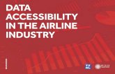 DATA ACCESSIBILITY IN THE AIRLINE INDUSTRY...partners (e.g., GDSs, TAs, other travel partners) which can be exchanged or sold to the airline e.g., BIDT and MIDT data sold from the
