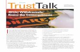 TrustTalk - Halliburton · to 20% federal tax withholding plus a 10% penalty for early withdrawal. Exceptions to the penalty include withdrawals from an Individual Retirement Account