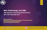 New Technology and AML...Hong Kong Monetary Authority New Technology and AML AML Seminars, Hong Kong Central Library 20th rd& 23 November 2017 2 Disclaimer This presentation provides