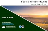 June Webinar - USDA Climate HubsSpecial Weather Event June Webinar For more information:: Dennis.todey@ars.usda.gov Charlene.Felkley@ars.usda.gov June 6, 2019