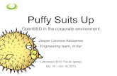 Puffy Suits Up · Enterprise OpenBSD GNOME Closing. Latinoware 2013 Page 3 of 43 Introduction. Latinoware 2013 Page 4 of 43 Because security is not an afterthought What? Latinoware