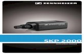 SKP 2000 - Sennheiser · The SKP 2000 plug-on transmitter The SKP 2000 plug-on transmitter This plug-on transmitter is part of the 2000 series. With this series, Sennheiser offers