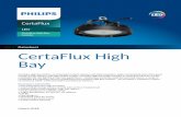 Datasheet CertaFlux High Bay - docs.lighting.philips.com · LED CertaFlux High Bay module Datasheet CertaFlux High Bay CertaFlux High Bay (CHB) is an integrated module solution with