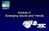 Module 2: Emerging Issues and Trends · Gender • Gender: socially constructed roles ascribe to females and males • Gender analysis: access and control men and women have over