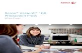 Xerox Versant 180 Production Press · (SIQA), your Versant 180 becomes even more capable—allowing you to produce higher quality jobs faster and on more media types for better output
