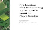Protecting and Preserving Agricultural Land in Nova Scotia · NSDA, Service Nova Scotia and Municipal Relations, and the Department of Natural Resources. ... The agriculture and agri-food