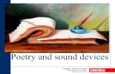 Poetry and sound devices - robeus.files.wordpress.com€¦ · 03/09/2016  · Poetry and sound devices Performer - Culture & Literature • Poetry derives its name from the Greek