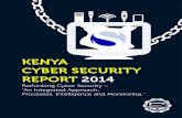 KENYA CYBER SECURITY REPORT 2014tekedia.com/wp-content/uploads/2014/06/Kenya-cybersecurity... · KENYA CYBER SECURITY REPORT 2014 Rethinking Cyber Security – “An Integrated Approach: