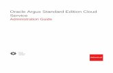 Service Oracle Argus Standard Edition Cloud Administration ... · computer documentation and/or iii) other Oracle data, is subject to the rights and limitations specified in the license