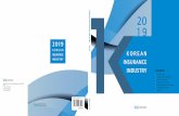 20 19kiri.or.kr/eng/pdf/Korean Insurance Industry 2019.pdf · 2019-12-09 · Korean Insurance Industry 2019 • 3 In 2018, the global economic expansion decelerated amid the US-China