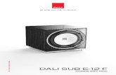 DALI SUB E-12 F...upgrade of a speaker system of another brand. Whether it’s a 2.1-, 5.1- or 7.2-channel system – or something in between – the DALI SUB E-12 F will take natural