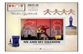 2015-16 SEASON for YOUNG PEOPLE Teacher Guidebook · Me and My Shadow is a play about making friends with your shadow. Alone in her bedroom, a young girl plays. She begins to notice