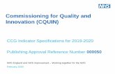 Commissioning for Quality and Innovation (CQUIN) · 2020-02-07 · their performance falling between each indicator’s minimum and maximum thresholds, using the following formula.