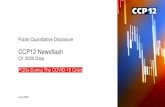 CCP12 Newsflash · 2020-07-08 · The CCP12 Newsflash • The CCP12 Public Quantitative Disclosure Newsflash provides an overview of the risk management provided by CCPs around the