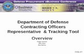 Department of Defense Contracting Officers Representative ...€¦ · Slide #1 Department of Defense Contracting Officers Representative & Tracking Tool Overview Peggy Ayanian Mike