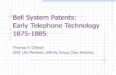 Bell System Patents: Early Telephone Technology 1875-1885 · Who invented twisted ... Some of the Inventors Alexander Graham Bell Thomas Alva Edison Hilborne Roosevelt Theodore Newton