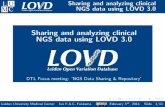 Sharing and analyzing clinical NGS data using LOVD 3€¦ · Sharing and analyzing clinical NGS data using LOVD 3.0 LOVD - Leiden Open Variation Database Locus-Speci c (mutation)