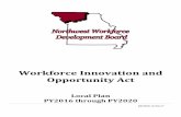 Northwest Workforce Development Board - Workforce ......Northwest Workforce Development Board Local Plan PY 2016 – 2020 6 Business members also tell us an economic environment that