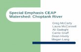 Special Emphasis CEAP Watershed: Choptank River · Watershed Characteristics: zThe Chopank River is an estuary in the larger Chesapeake Bay system (sub-watershed 1756 km2). zAgriculture