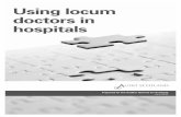 Using locum doctors in hospitals - Audit Scotland...for the locum doctor. 5. There are two types of locum post – a Locum Appointment for Training (LAT) and a Locum Appointment for