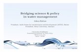 Bridging science policy in water managementciwr.ucanr.edu/files/168753.pdf · Bridging science & policy in water management Adnan Badran President, Arab forum for environment and