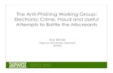 The Anti-Phishing Working Group: Electronic Crime, Fraud ... engineering phishing attacks and crimeware