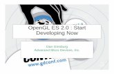 OpenGL ES 2.0 : Start Developing Nowtwvideo01.ubm-us.net/o1/vault/gdc07/slides/S4547i1.pdf · 2009-01-05 · RenderMonkey – Why use it?!Full IDE for shader effect development!Programmer