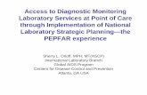 Access to Diagnostic Monitoring Laboratory Services at ... · (3 months) (3 months) Strengthening Laboratory Management Toward WHO-AFRO Accreditation Recommended Program Map Pre-requisites