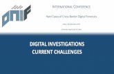 DIGITAL INVESTIGATIONS CURRENT CHALLENGES · 2020-07-19 · More and more devices and applications are using anonymization and encryption Anonymization: hard/impossible to trace back